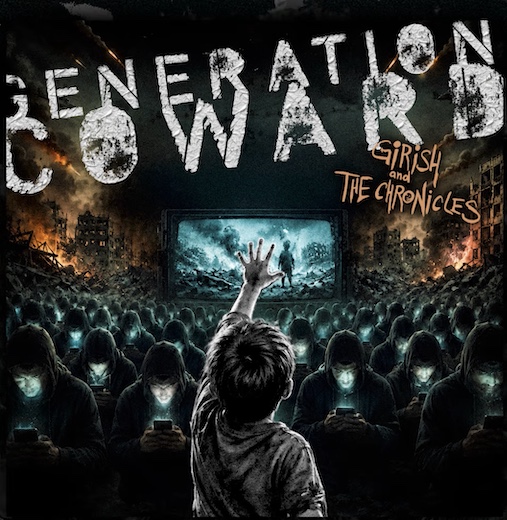 Du betrachtest gerade GIRISH AND THE CHRONICLES –  Neue `Generation Coward` Single veröffentlicht