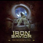 IRON SAVIOR – Zweite „Deathbringer“ Single `The Creature’s Tale´ im Video
