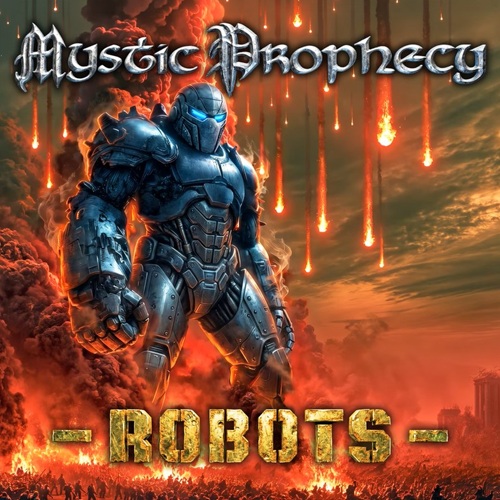 Du betrachtest gerade MYSTIC PROPHECY – `Robots´ Video kündigt neues Album an: „In Metal“