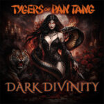 TYGERS OF PAN TANG – NWoBHM Metaller stellen `Dark Divinity` vor