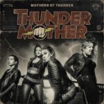 THUNDERMOTHER – `Bimbo Boost` kündigt “Mothers of Thunder“ Album und Tour an