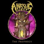 ABYSSUS  – Death Outfit teilt `The Prophecy` Single vom nächsten Album