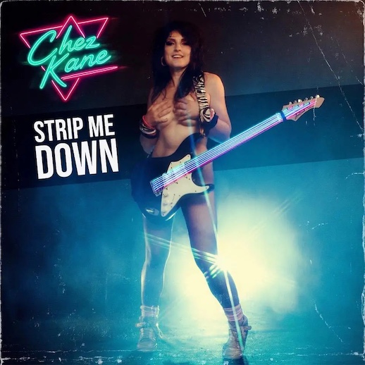 Mehr über den Artikel erfahren CHEZ KANE – `Strip Me Down` Video-Single veröffentlicht