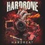 HARDBONE – `You Made Me Do It` Single zum neuen Album