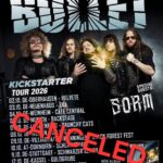 BULLET – verbleibende Termine der „Kickstarter“ Tournee abgesagt