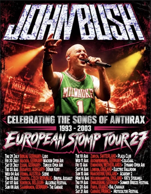 Du betrachtest gerade JOHN BUSH – Mit ANTHRAX Songs auf “European Stomp Tour 27“