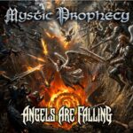 MYSTIC PROPHECY – Stellen nächste „In Metal“ Single vor: `Angels Are Falling´