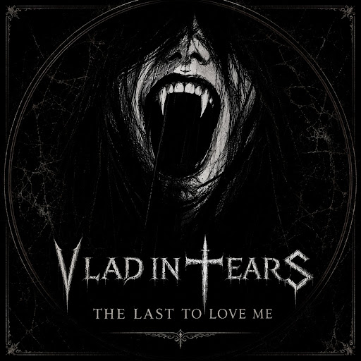 Du betrachtest gerade VLAD IN TEARS – ` The Last to Love Me` Single vom kommenden Jubiläumsalbum