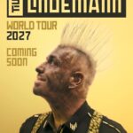 TILL LINDEMANN –  World Tour 2027 Europe Dates sind da